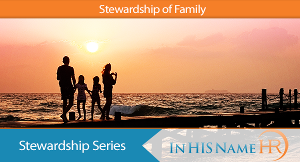 stewardship-of-family-in-his-name-hr