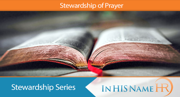 Stewardship of Prayer In HIS Name HR LLC