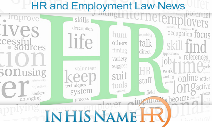 HR and Employment Law News - In HIS Name HR
