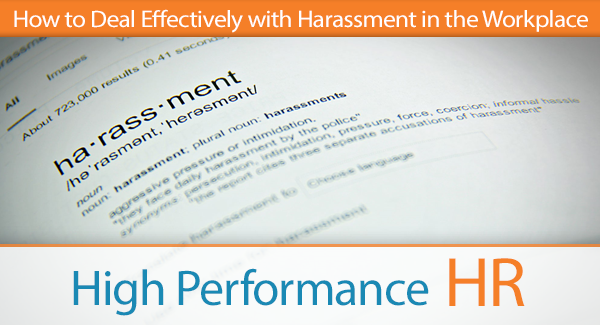 How to Deal Effectively with Harassment in the Workplace