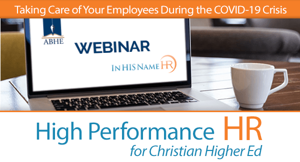 Taking Care of Your Employees During the COVID-19 Crisis In HIS Name HR LLC