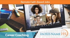 Remote Faith-Based Job Opportunities For Christians - In HIS Name HR