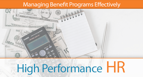 Managing Benefit Programs Effectively