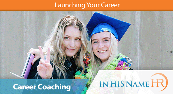 Launching Your Career In HIS Name HR